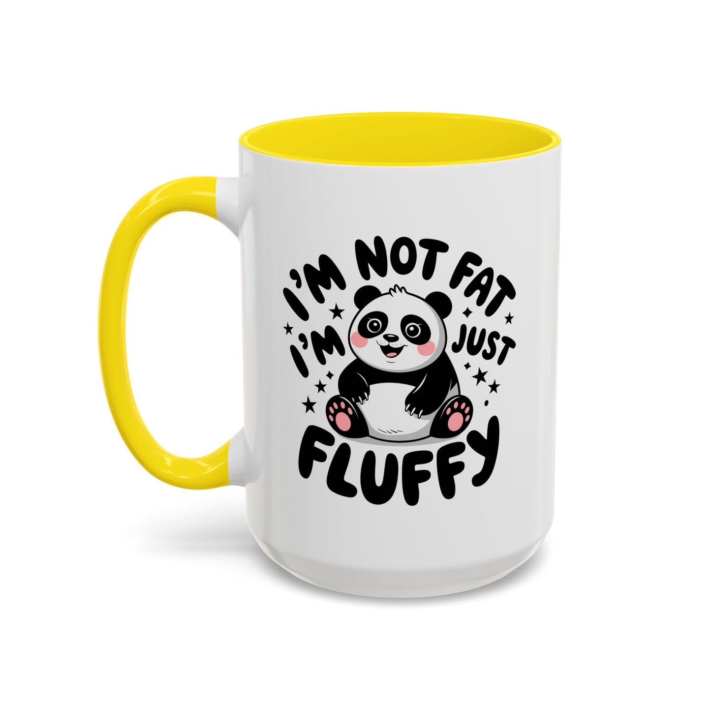 Humor Mug - I'm Not Fat I'm Just Fluffy