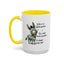 Humor Mug - If there are no stupid questions