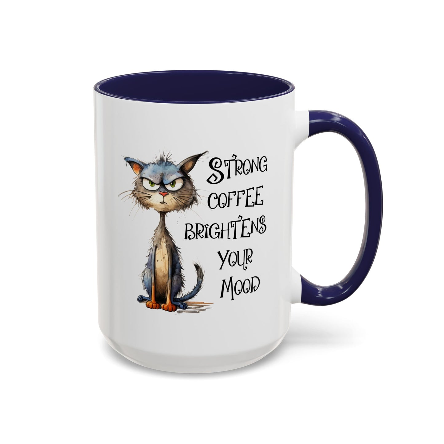 Humor Mug - Strong Coffee Brightens Your Mood