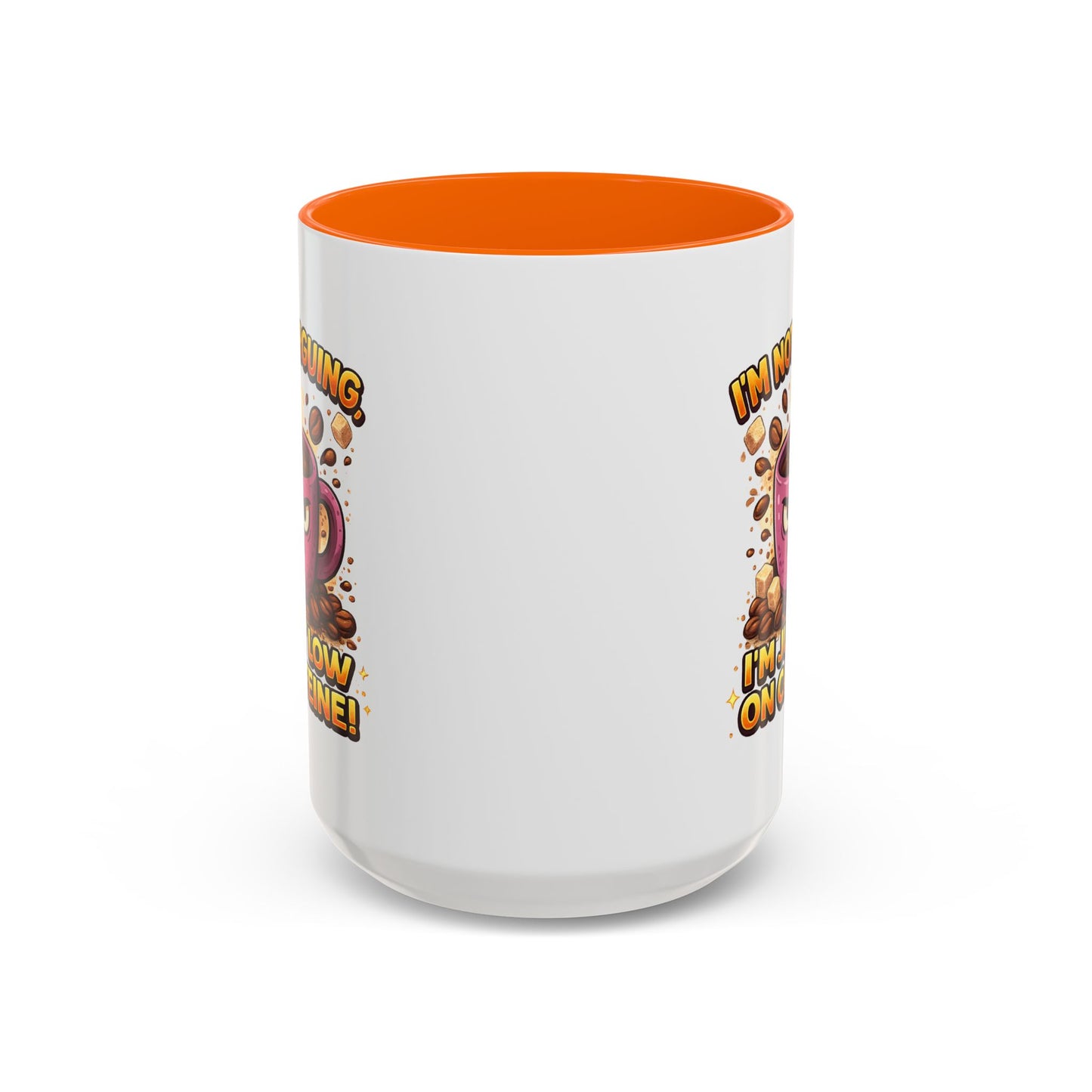 Humor Mug - I'm Not Arguing