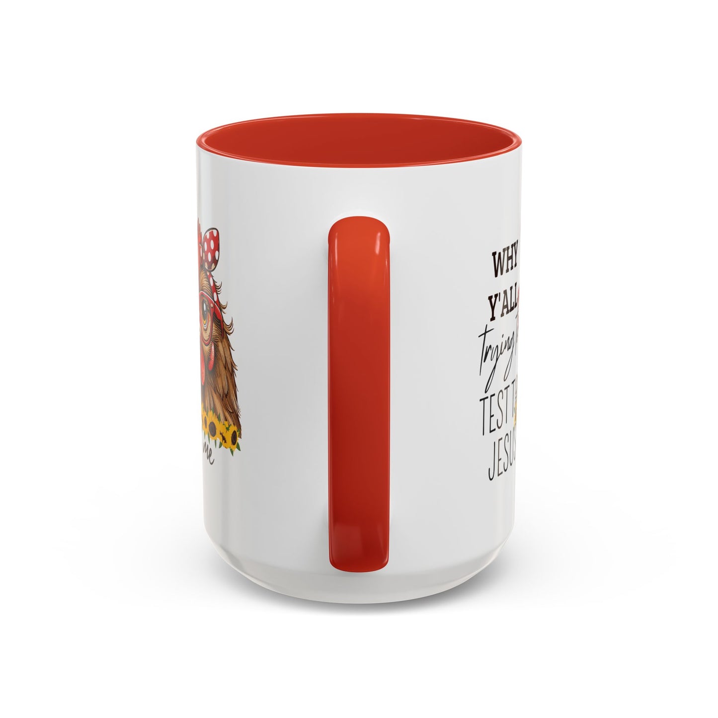 Humor Mug - Why Y'all Trying