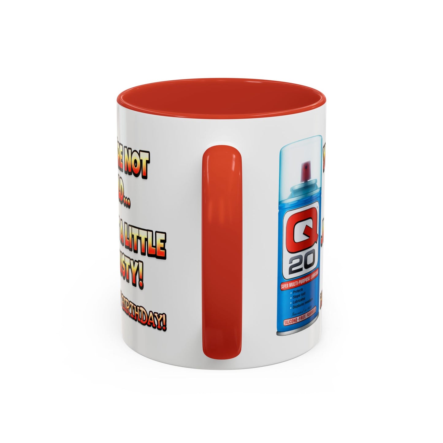 Birthday Mug - You're Not Old