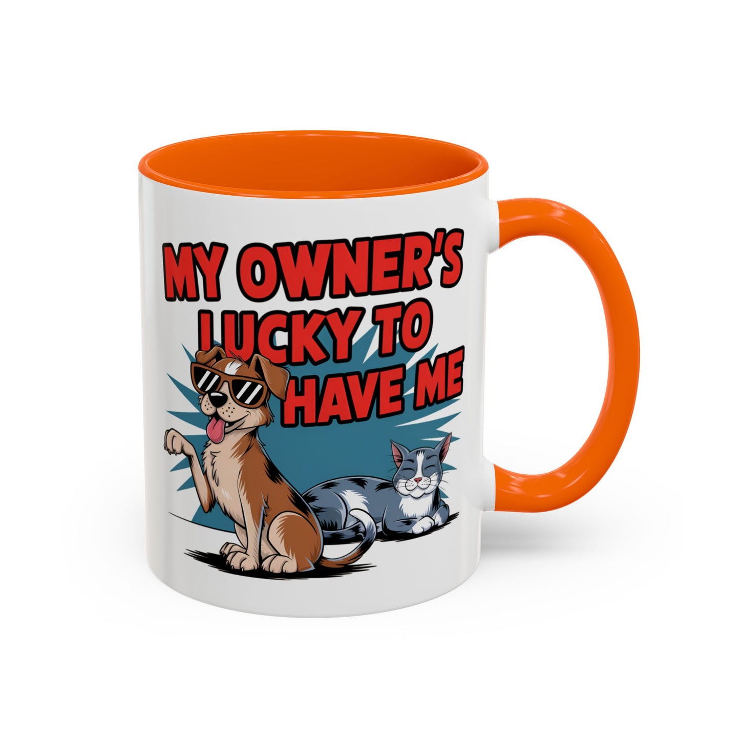 Animal Mug - My Owner's Luck To Have Me