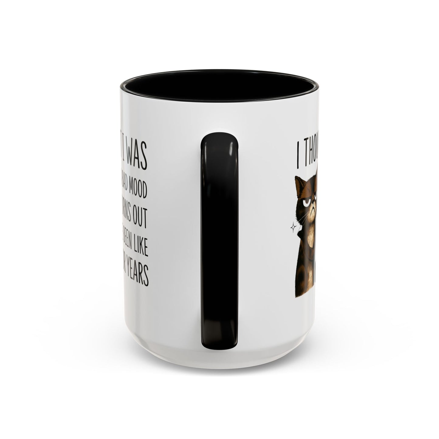 Animal Mug - I Thought I Was In A Bad Mood