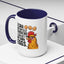 Humor Mug - I Can Buy Myself Chickens