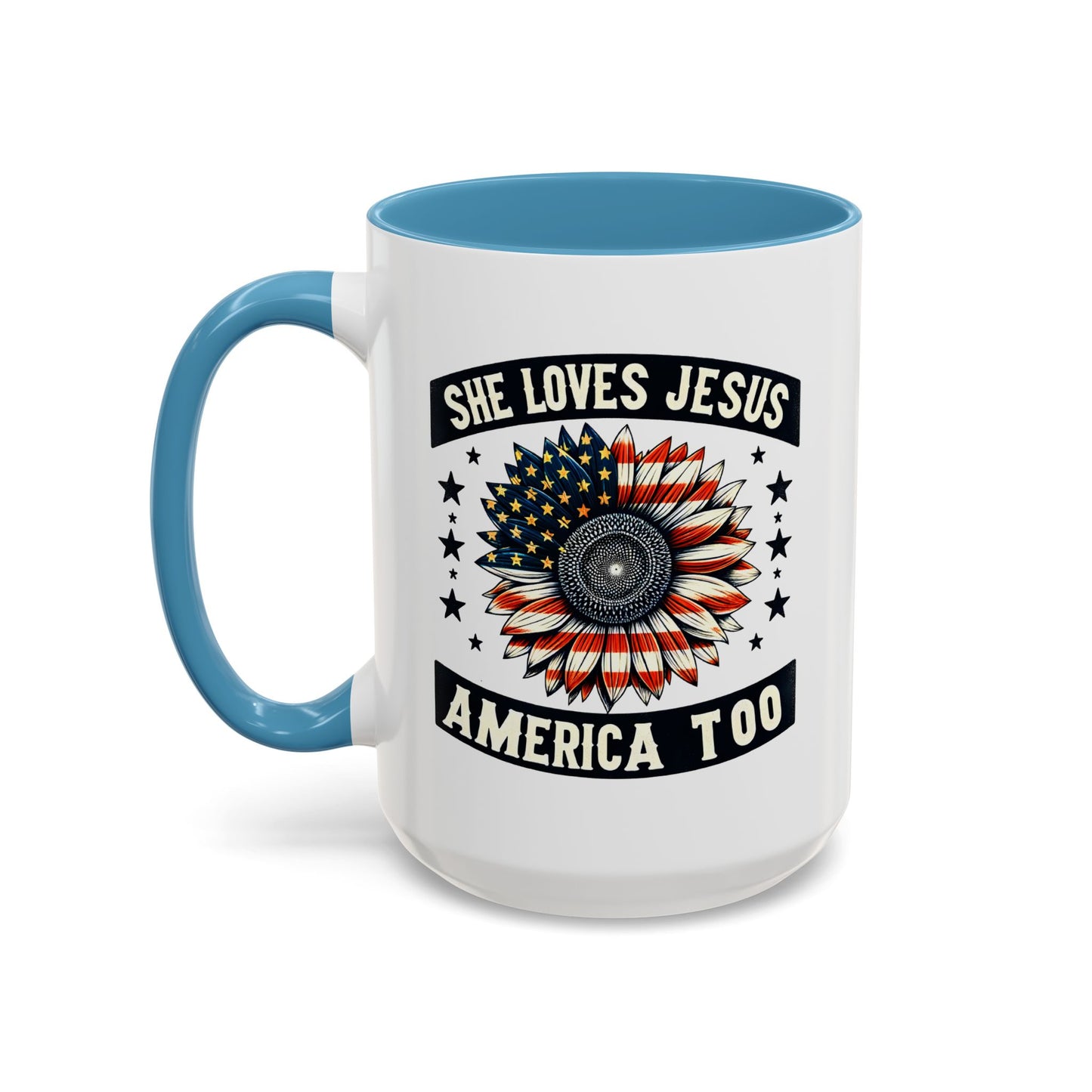 4th of July Mug - She Loves Jesus & America Too