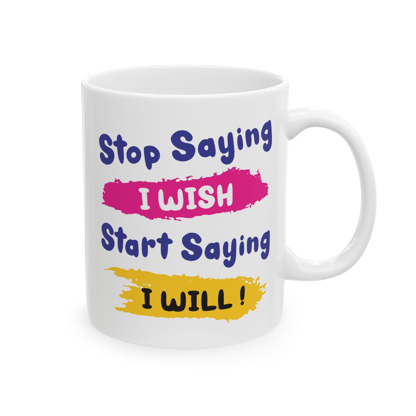 Motivation Mug - Stop Wishing Start Doing 1