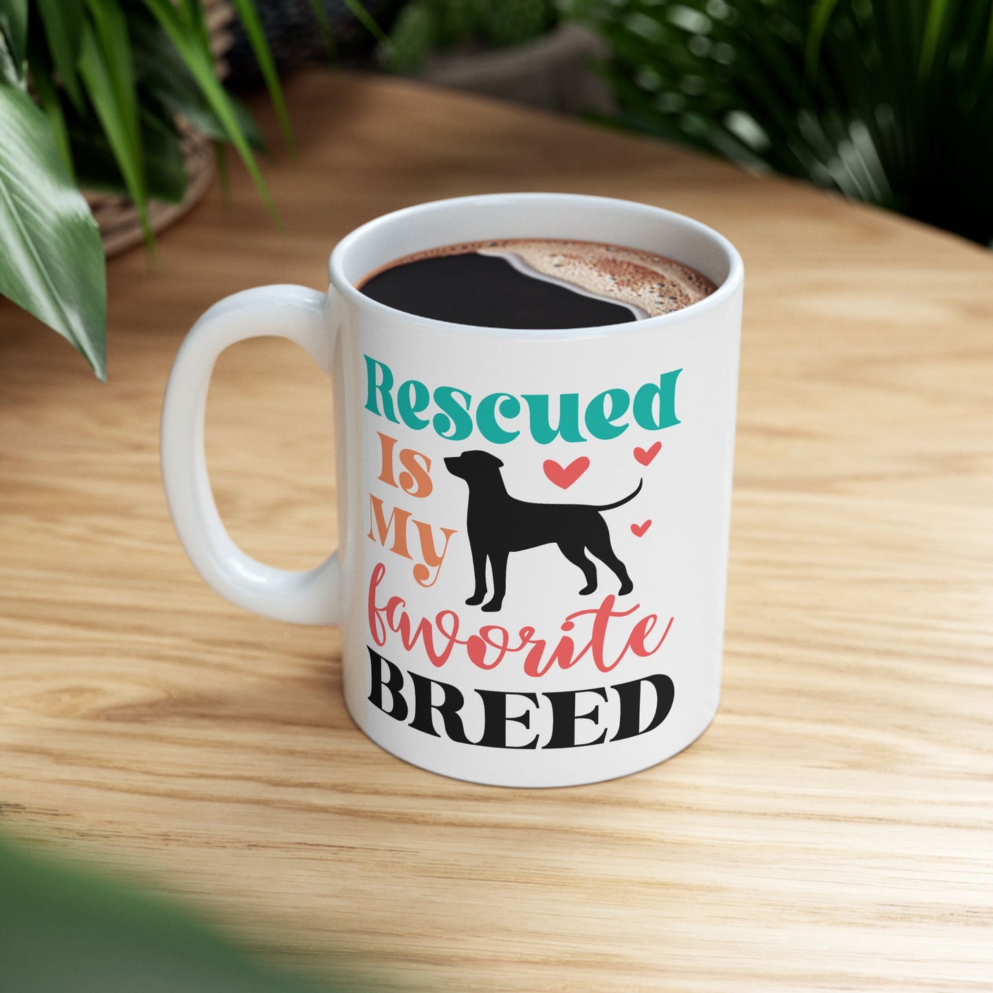 Animal Mug - Rescued Is My Favorite Breed
