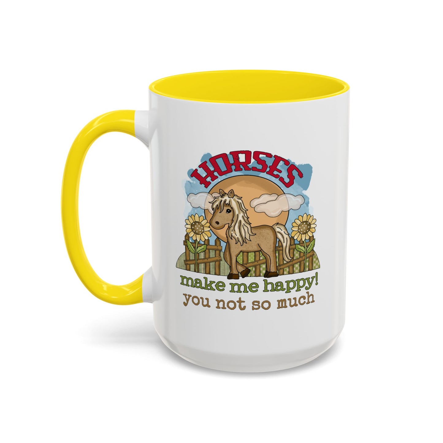 Humor Mug - Horses Make Me Happy