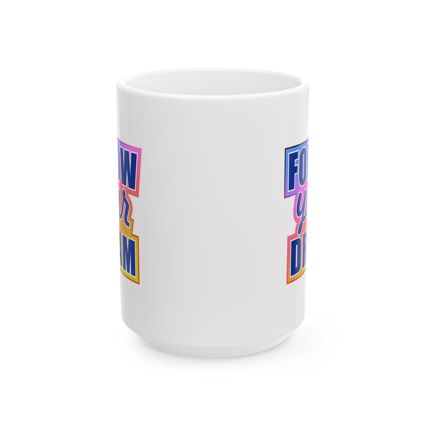Motivation Mug - Follow Your Dream Sticker