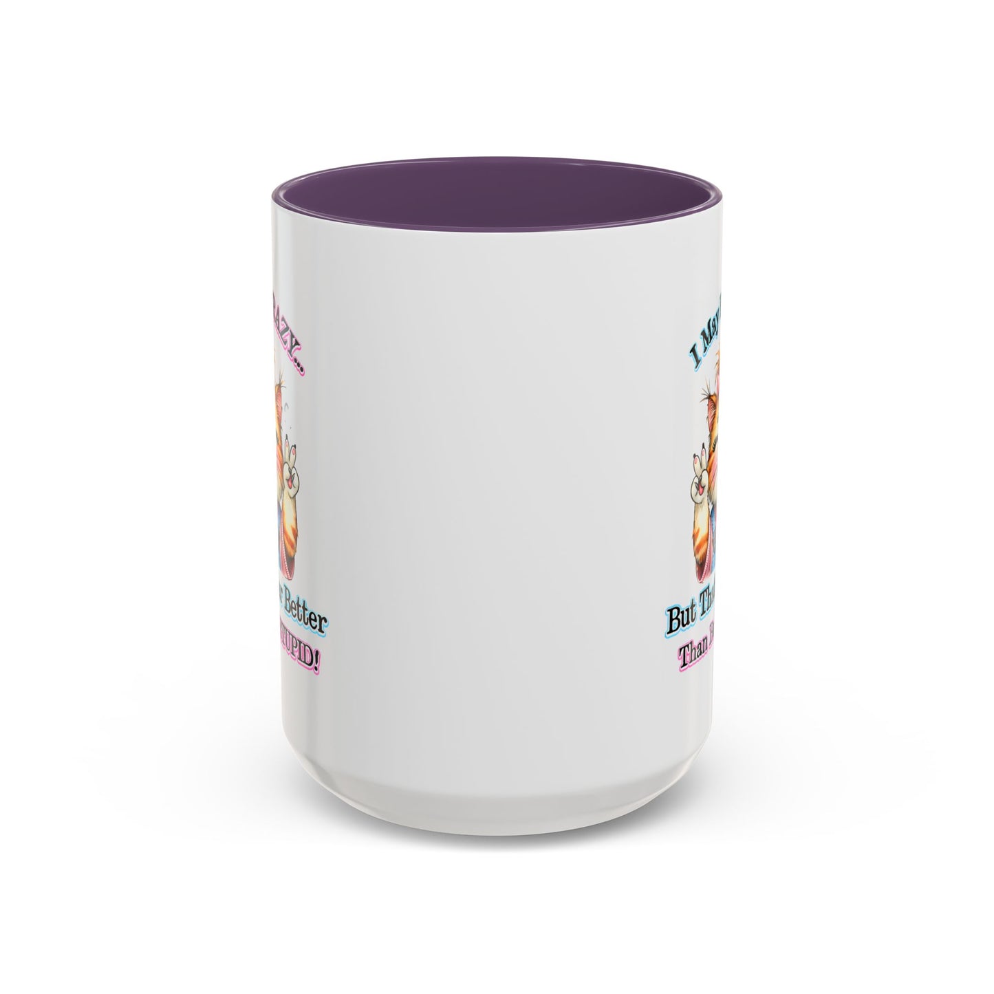 Office Mug - I May Be Crazy