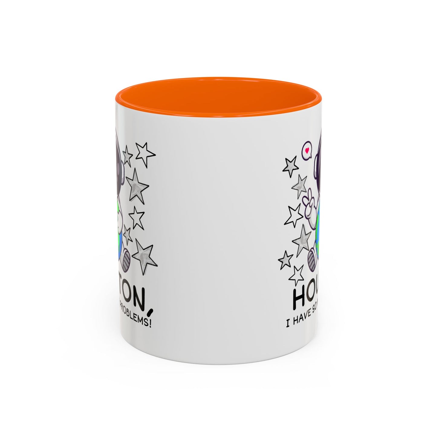 Humor Mug - Houston I Have So Many Problems