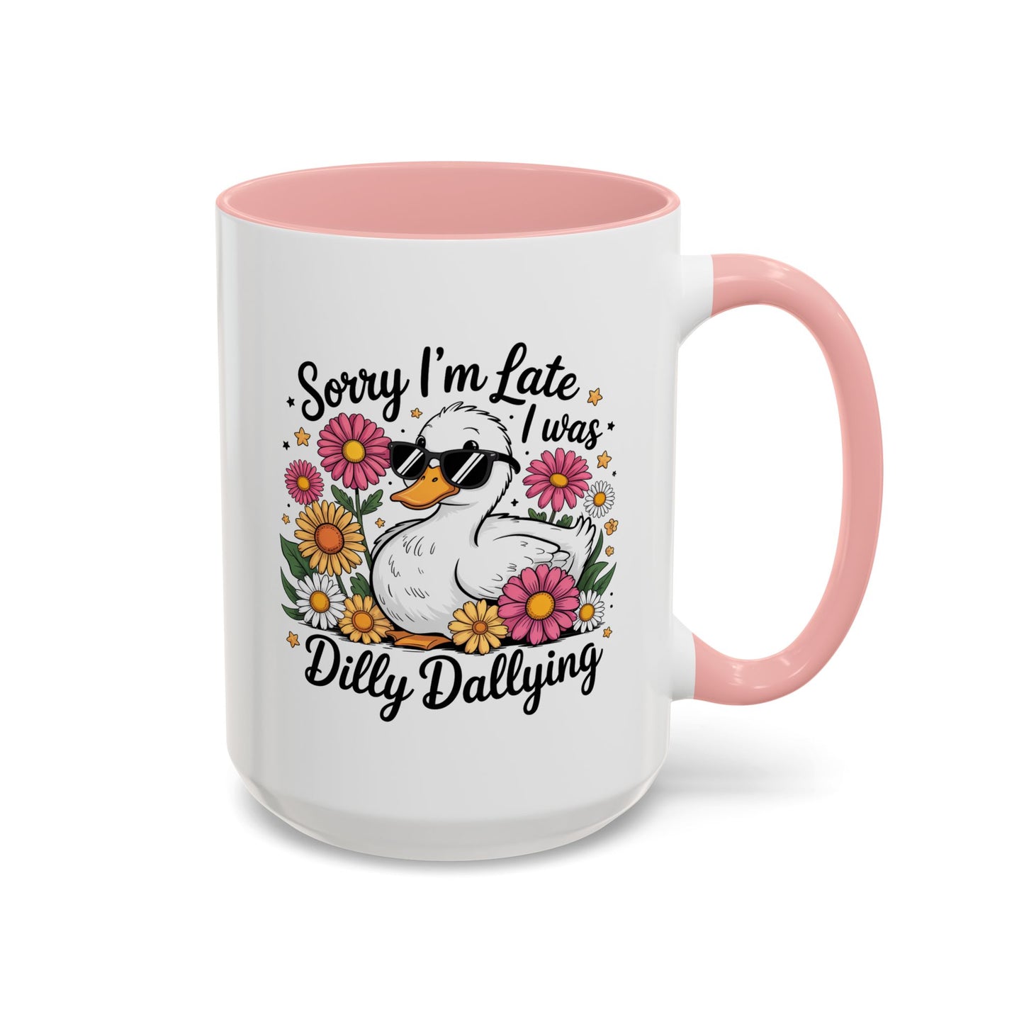 Humor Mug - Sorry I'm Late