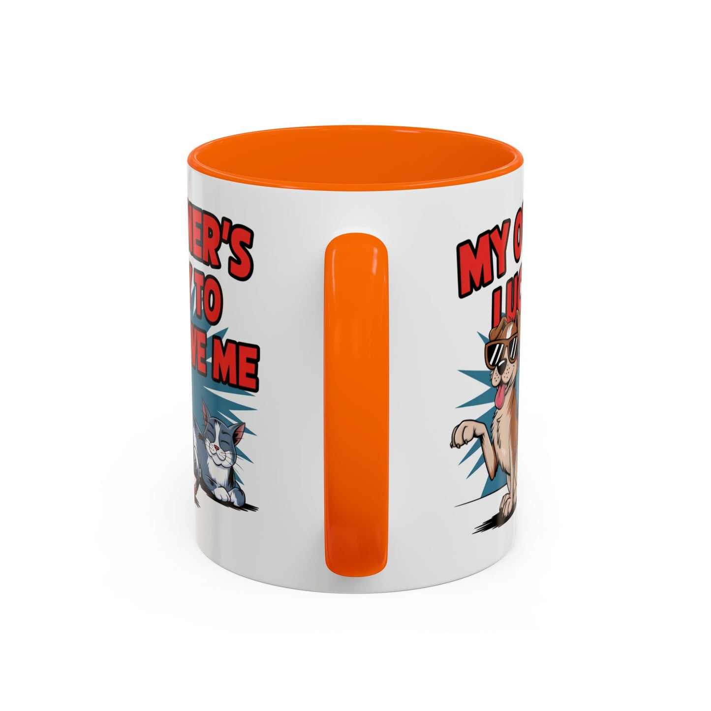 Animal Mug - My Owner's Luck To Have Me