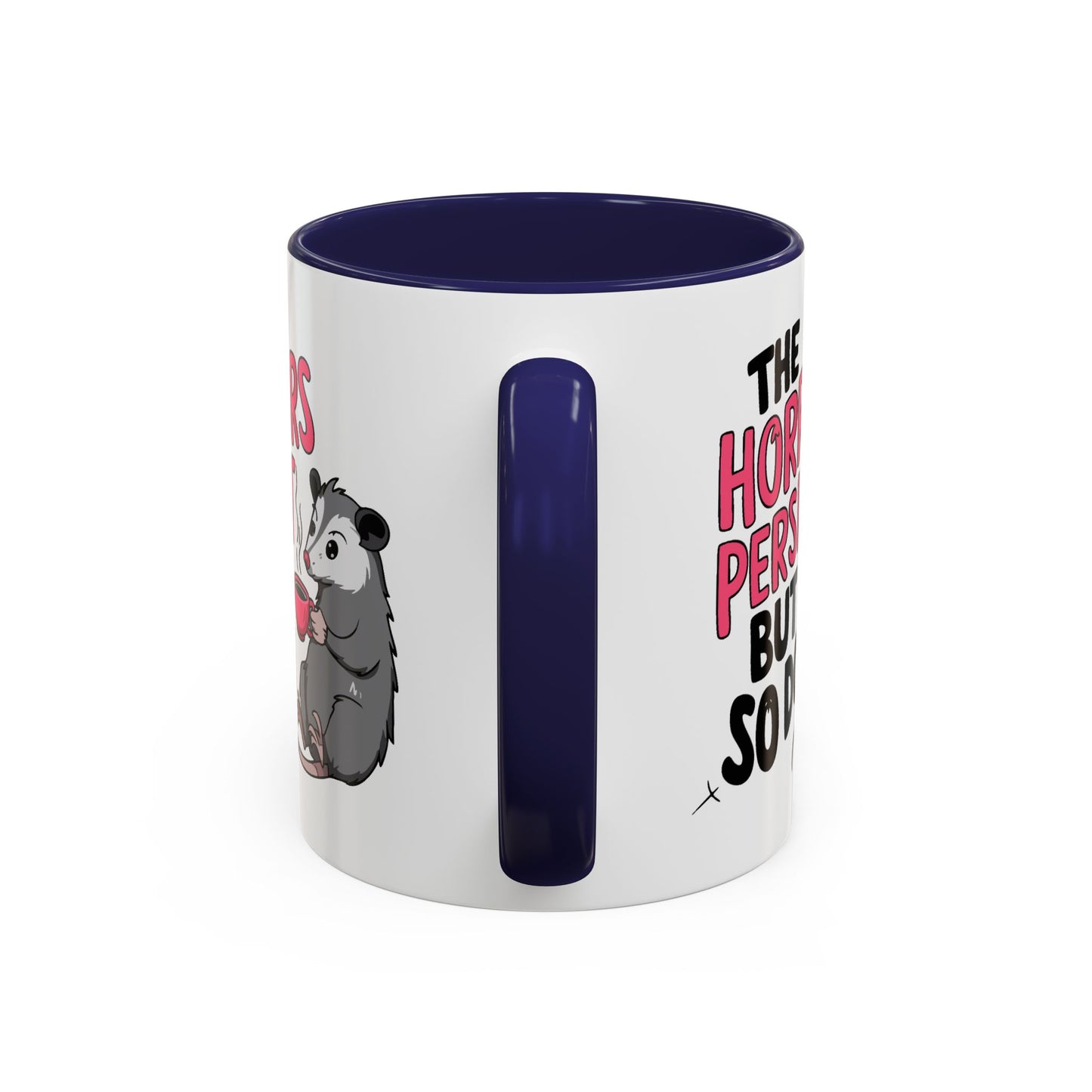 Humor Mug - The Horrors Persist