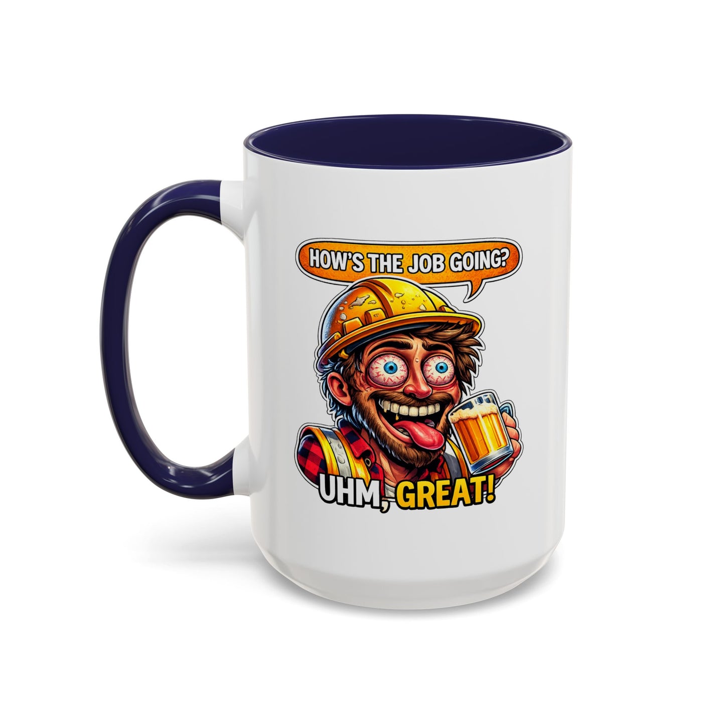 Office Mug - How's The Job Going
