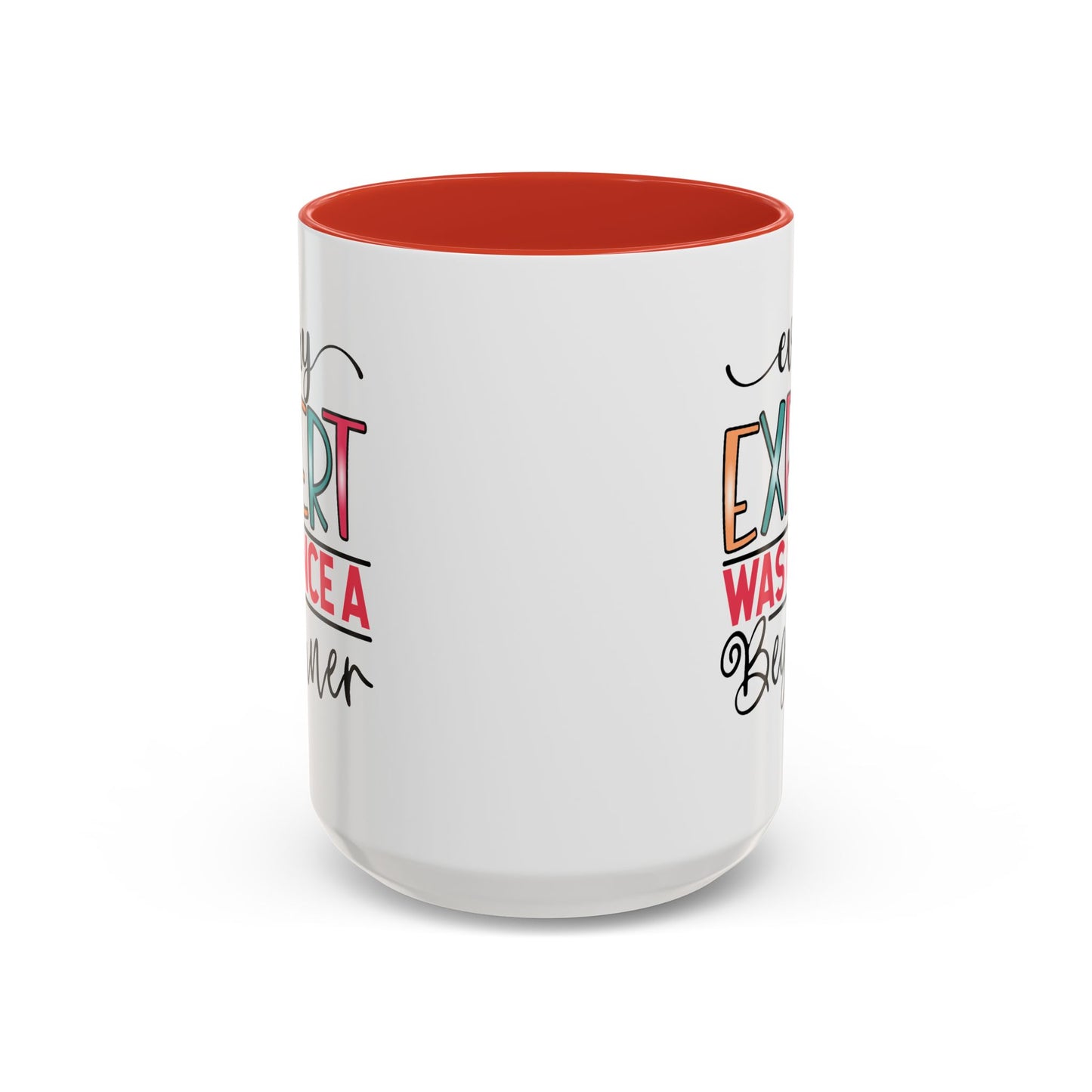 Motivation Mug - Every Expert Was Once a Beginner