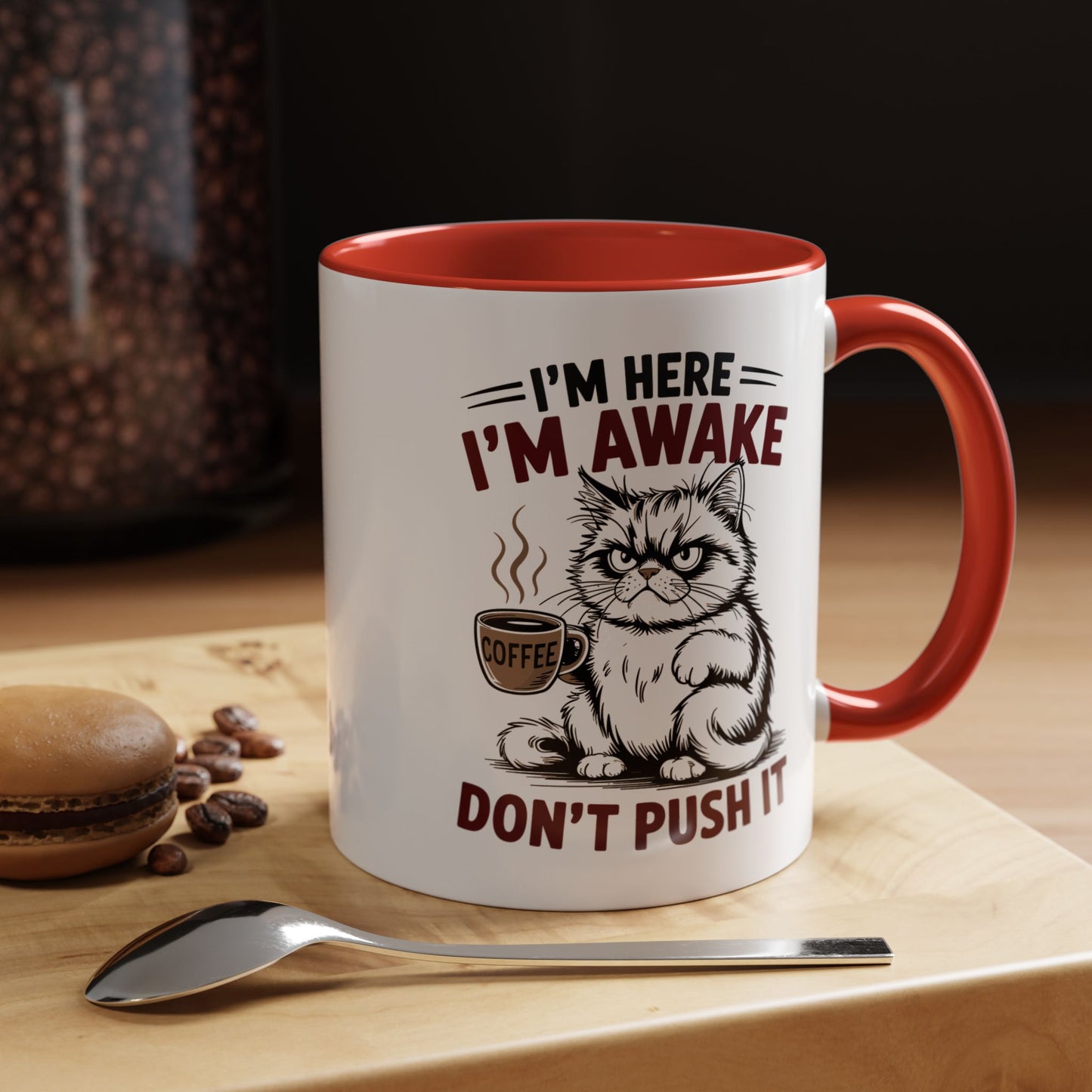 Office Mug - I'm Here I'm Awake