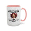 Humor Mug - I Don't Suffer from Insanity