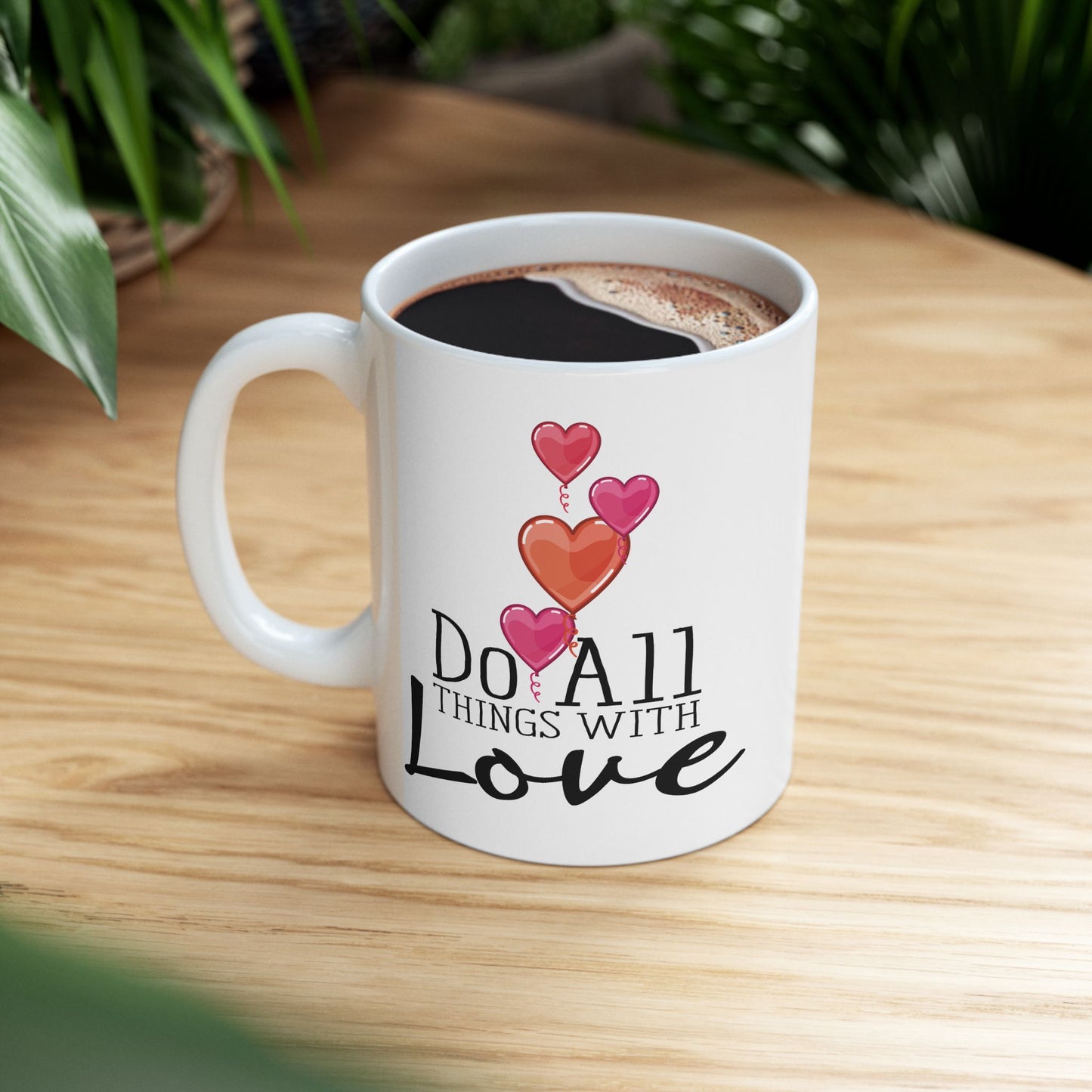 Anniversary Mug - Do All Things With Love