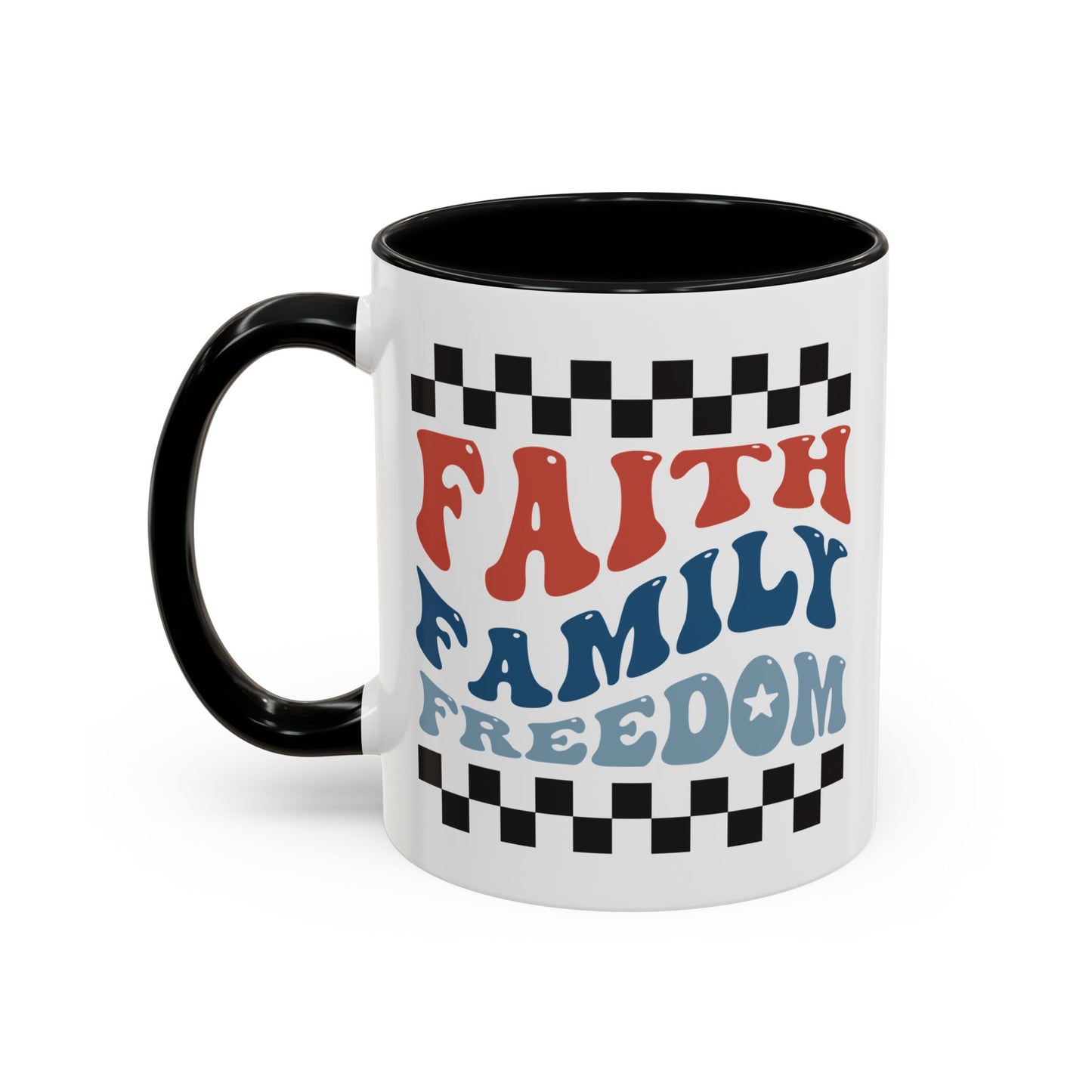 4th of July Mug - Faith Family Freedom