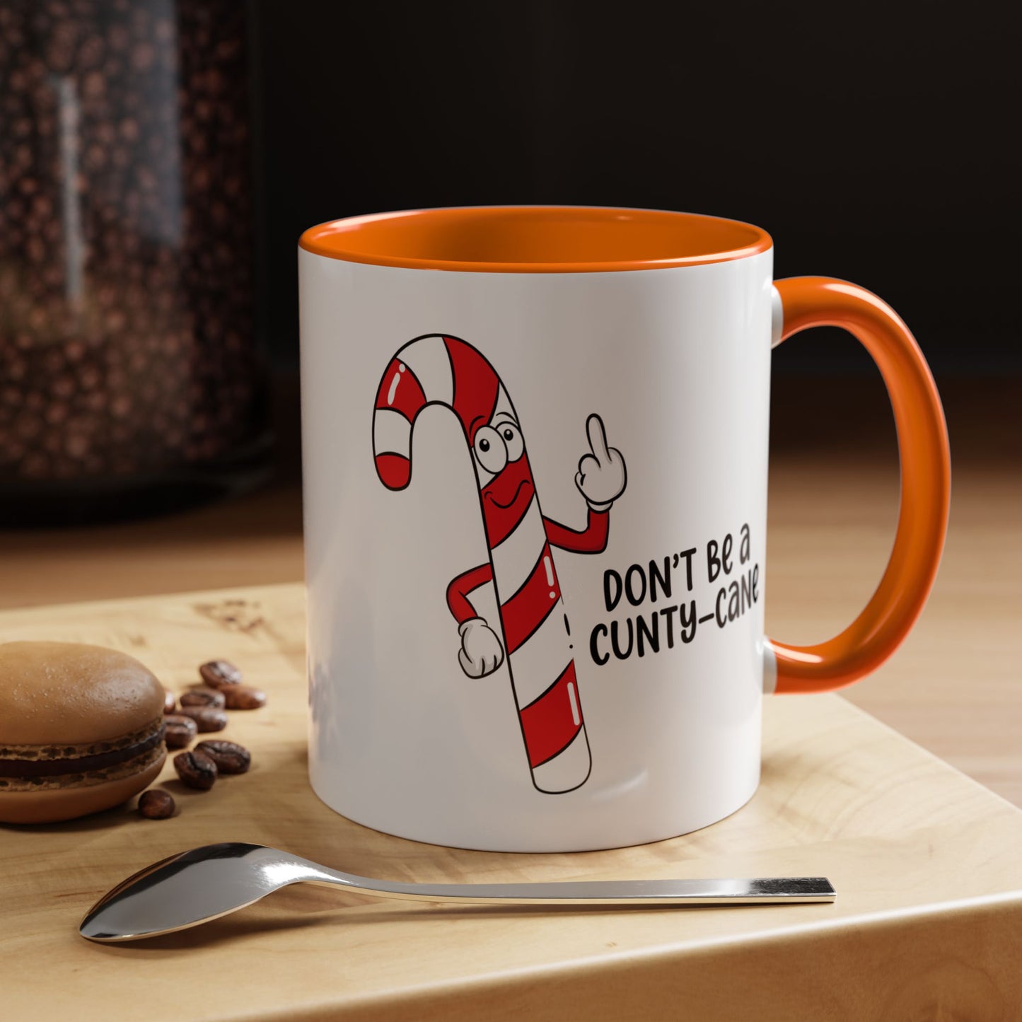 Adult Mug - Don't Be A Cunty-Cane