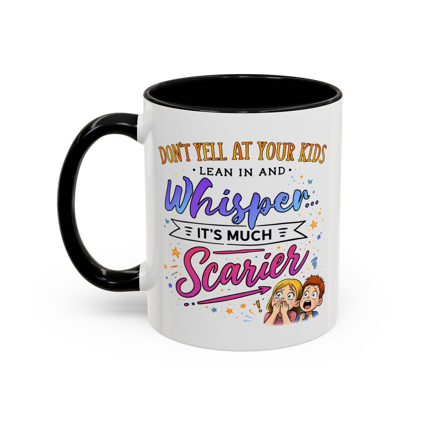 Humor Mug - Don't Yell At Your Kids