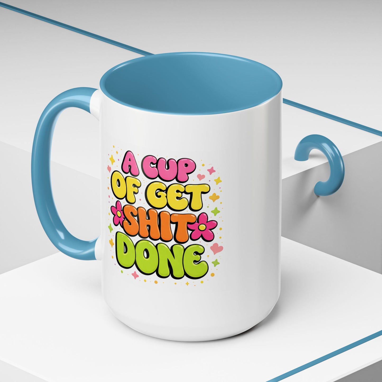 Humor Mug - A Cup of Get Shit Done