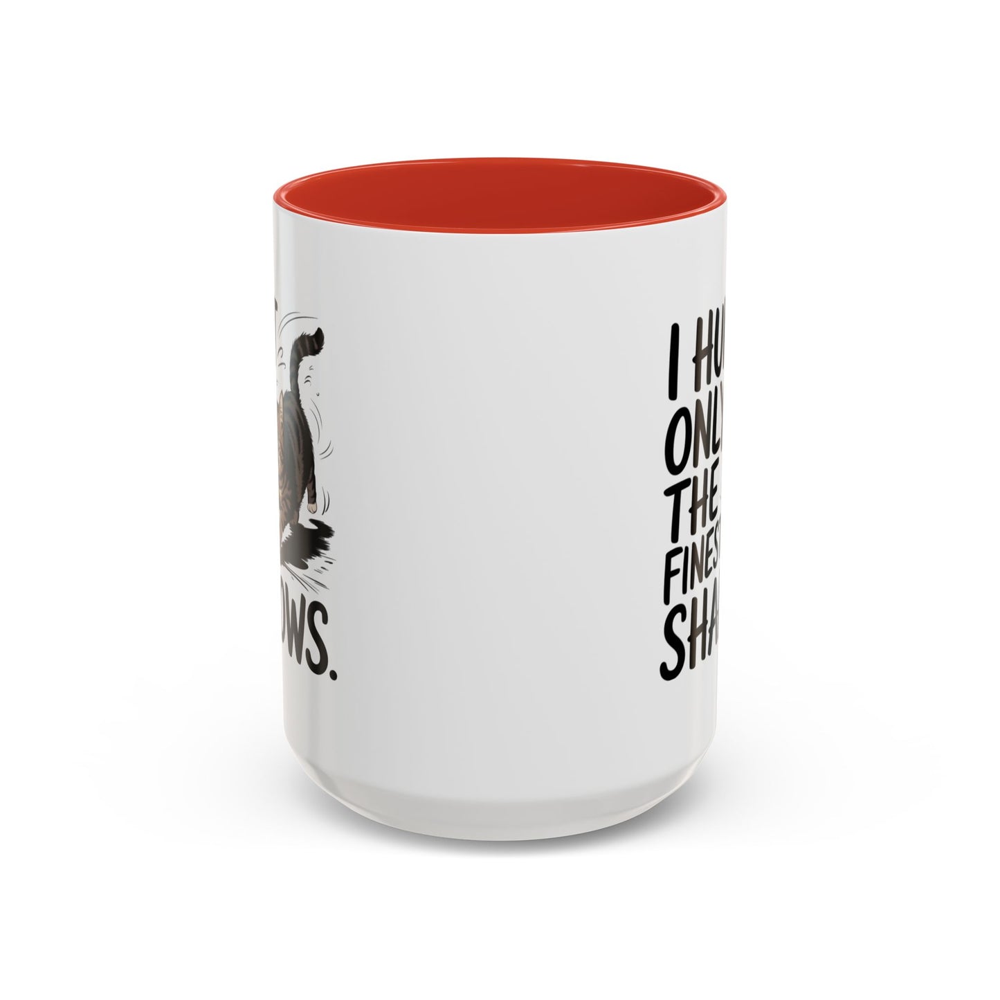 Animal Mug - I Only Hunt The Finest Shadows