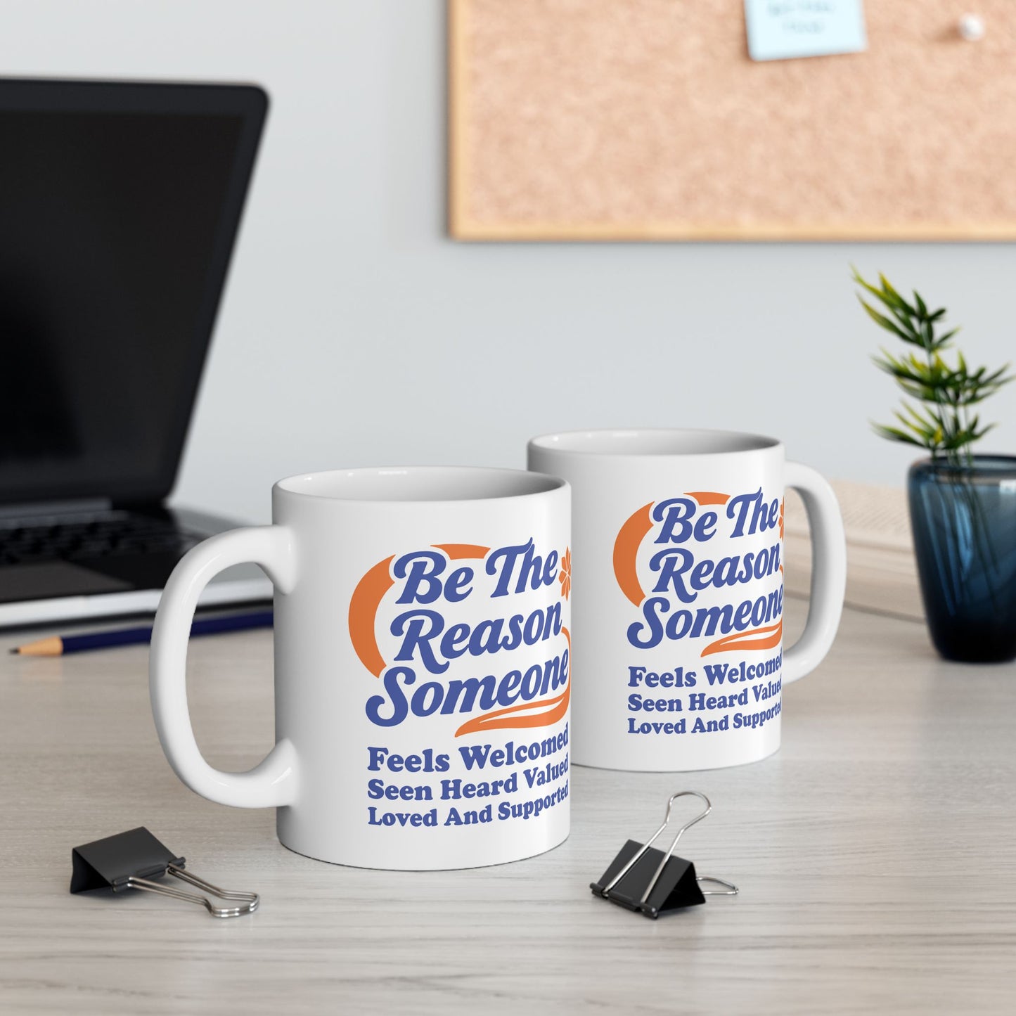 Motivation Mug - Be The Reason Someone