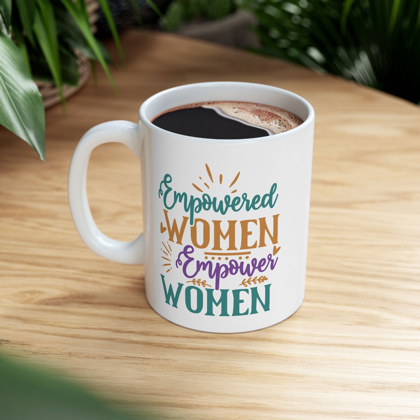 Motivation Mug - Empowered Women Empower Women