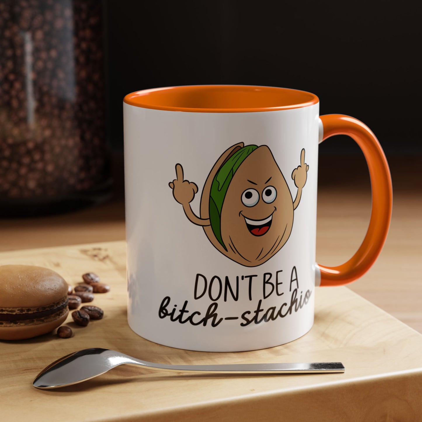 Adult Mug - Don't Be A Bitch-Stachio