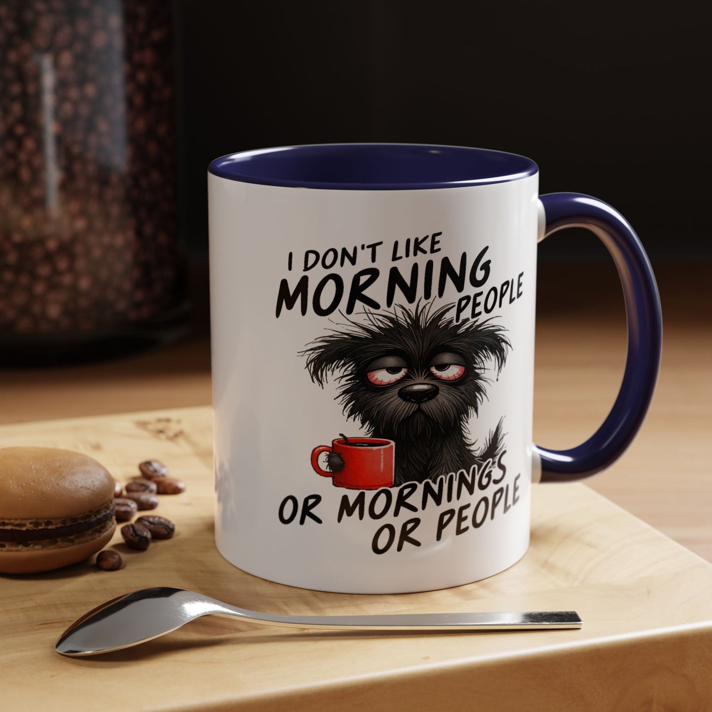 Humor Mug - I Don't Like Morning People