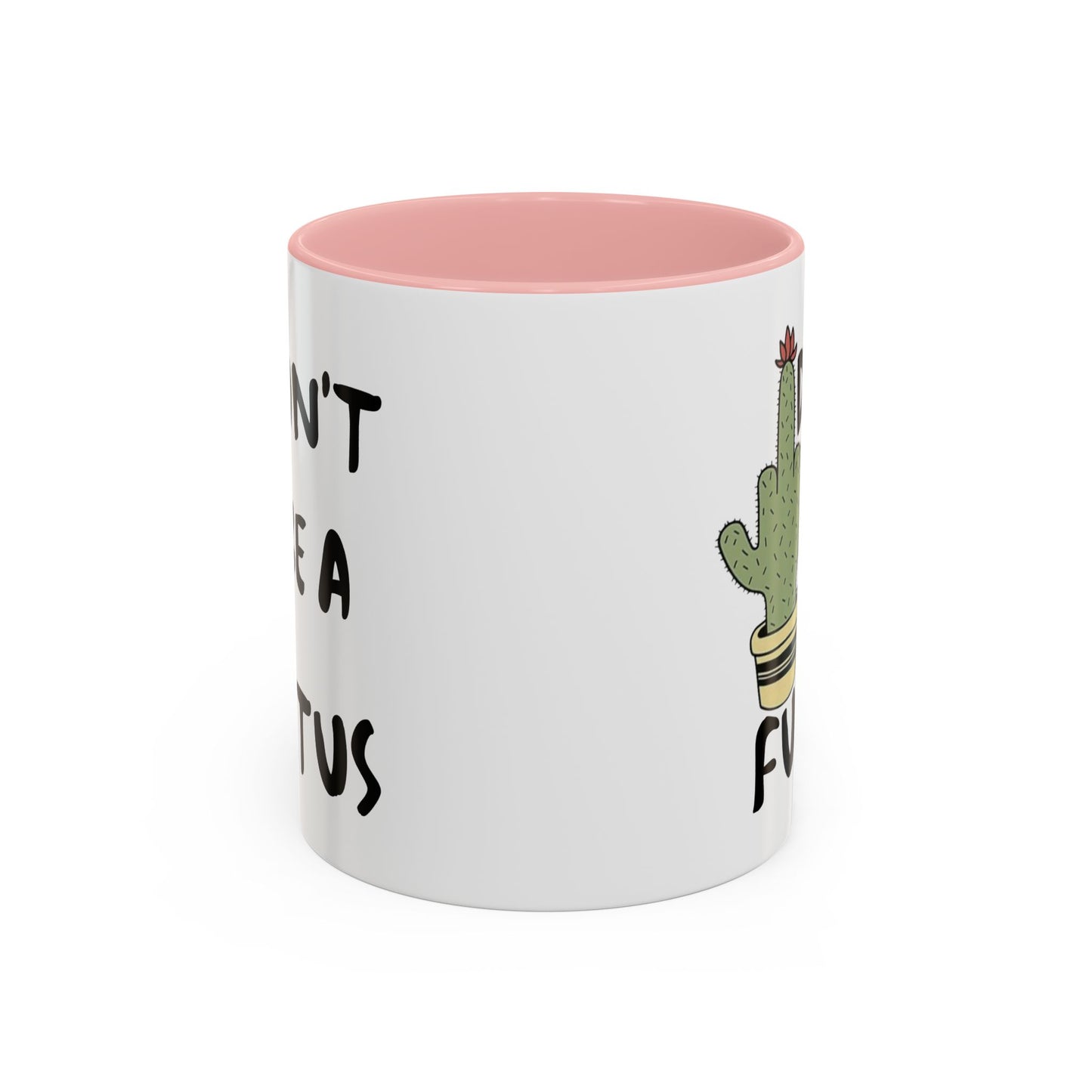 Adult Mug - Don't Be A Fuctus