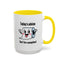 Humor Mug - Today's Advice