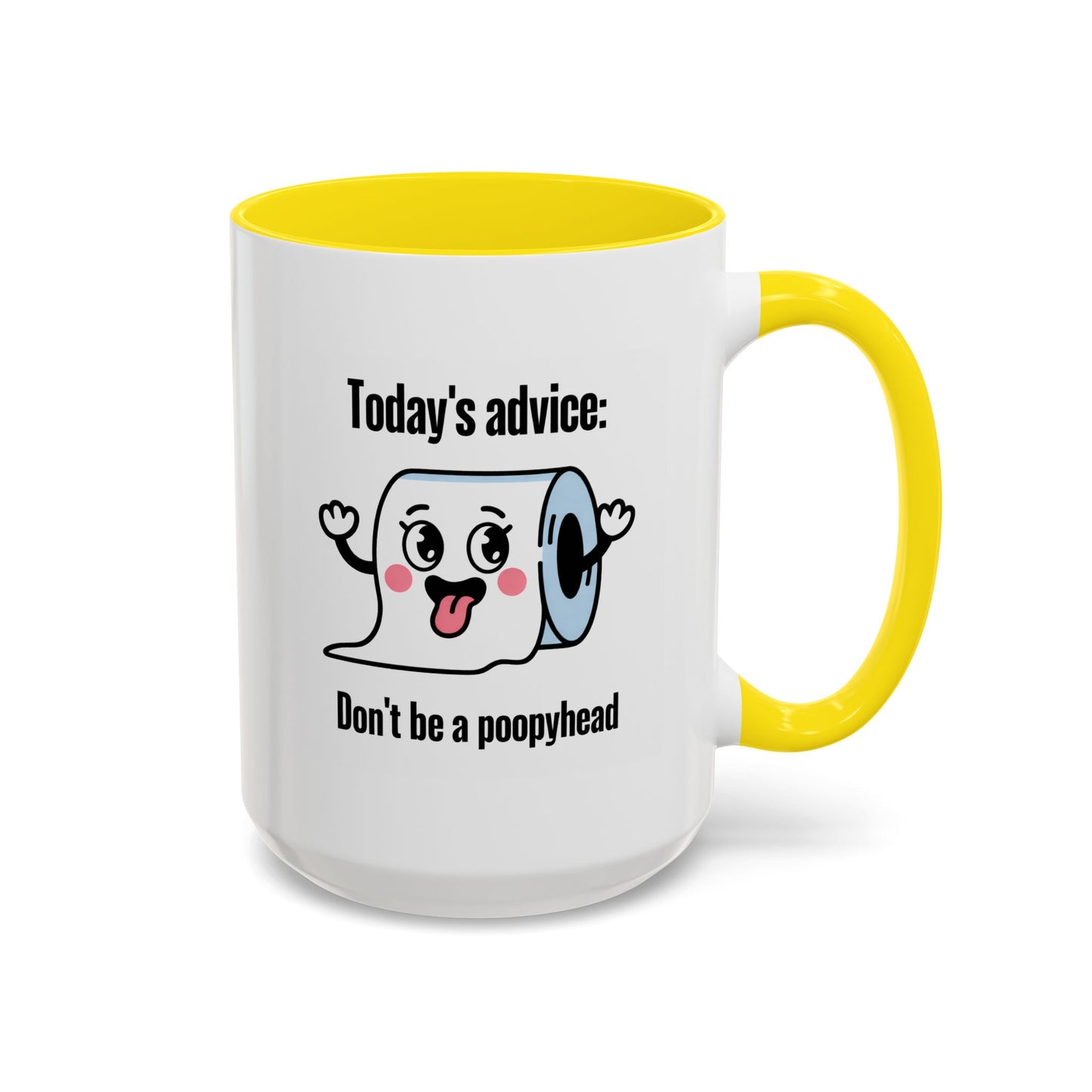 Humor Mug - Today's Advice