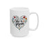 Mother's Day Mug - She Is Mom