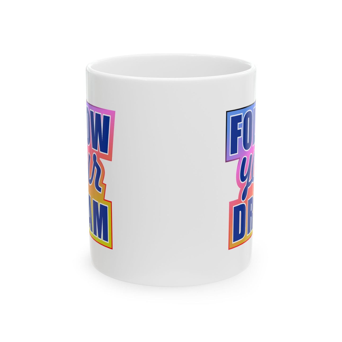 Motivation Mug - Follow Your Dream Sticker