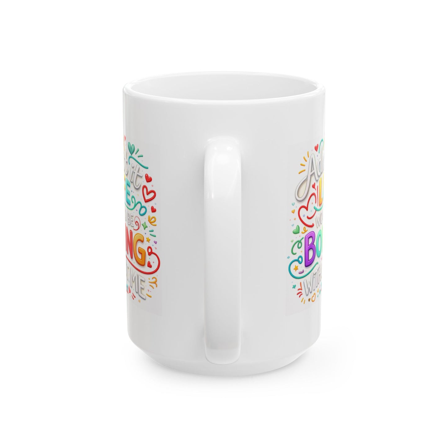 Anniversary Mug - Admit It