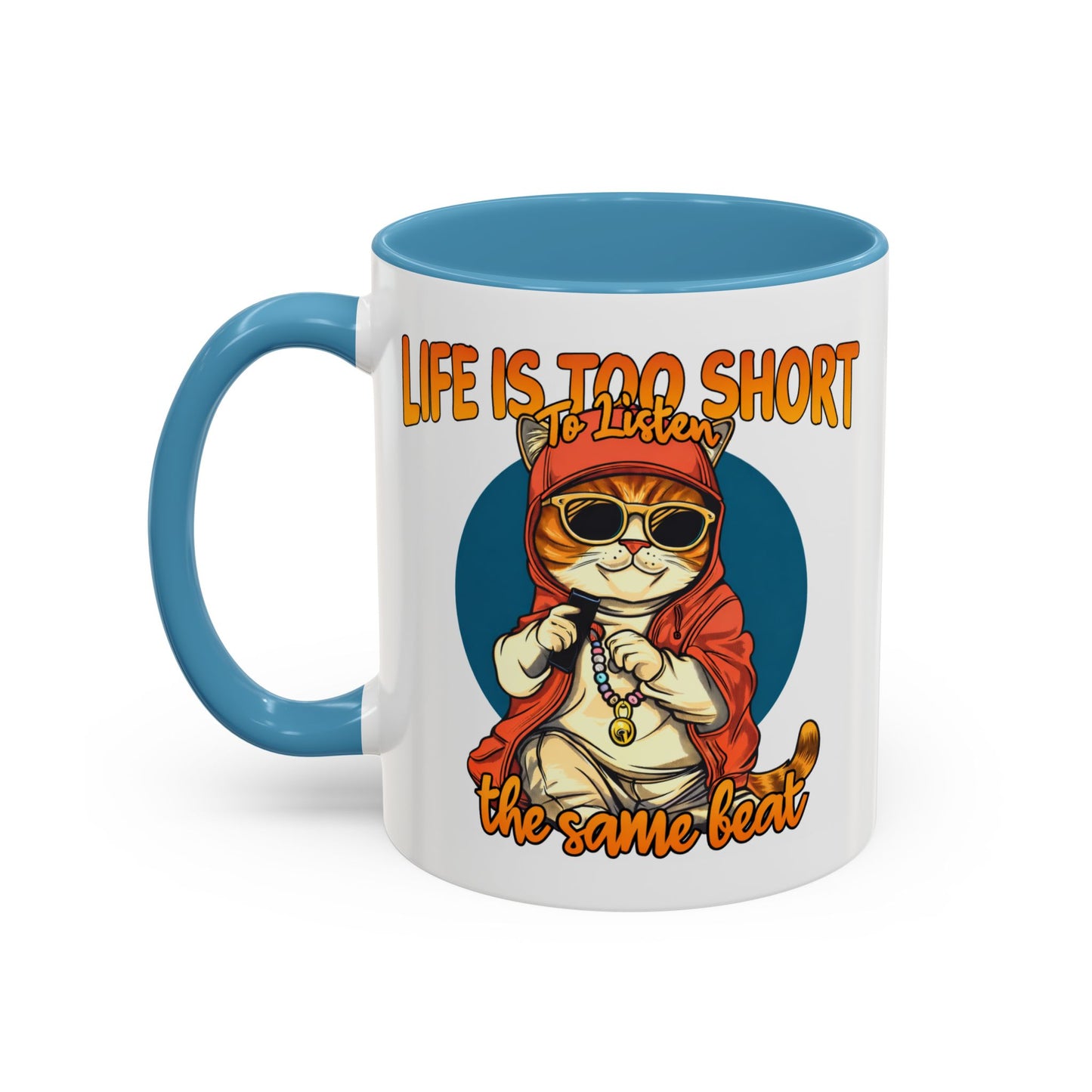 Humor Mug - Life Is Too Short
