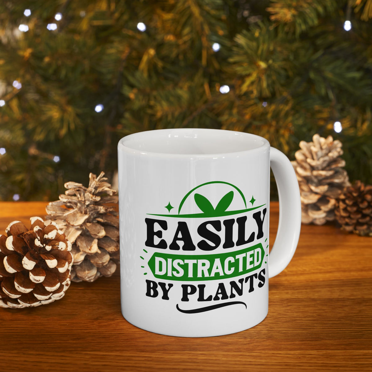 Humor Mug - Easily Distracted By Plants
