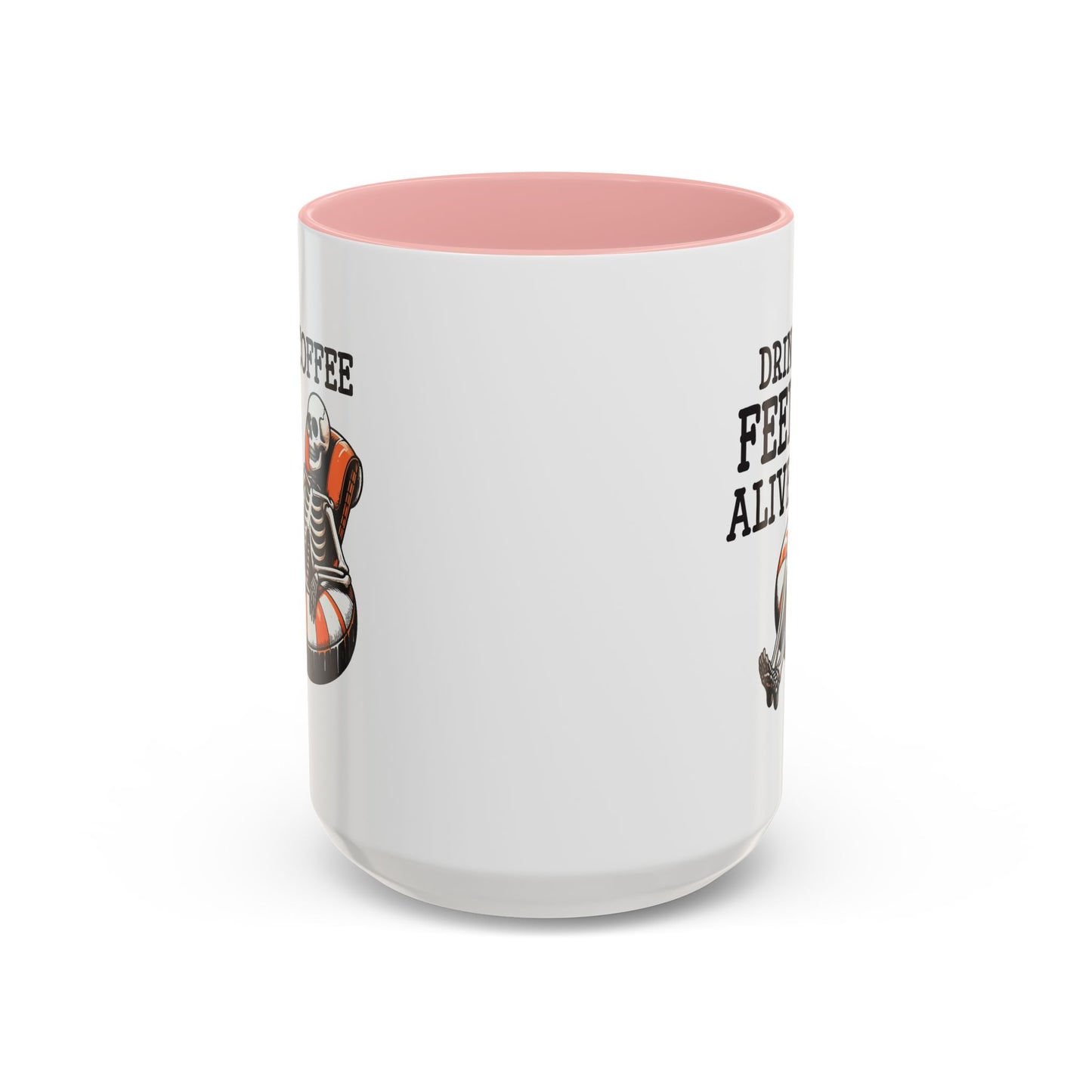 Humor Mug - Drink Coffee Feel Alive