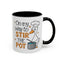 Humor Mug - On My Way To Stir