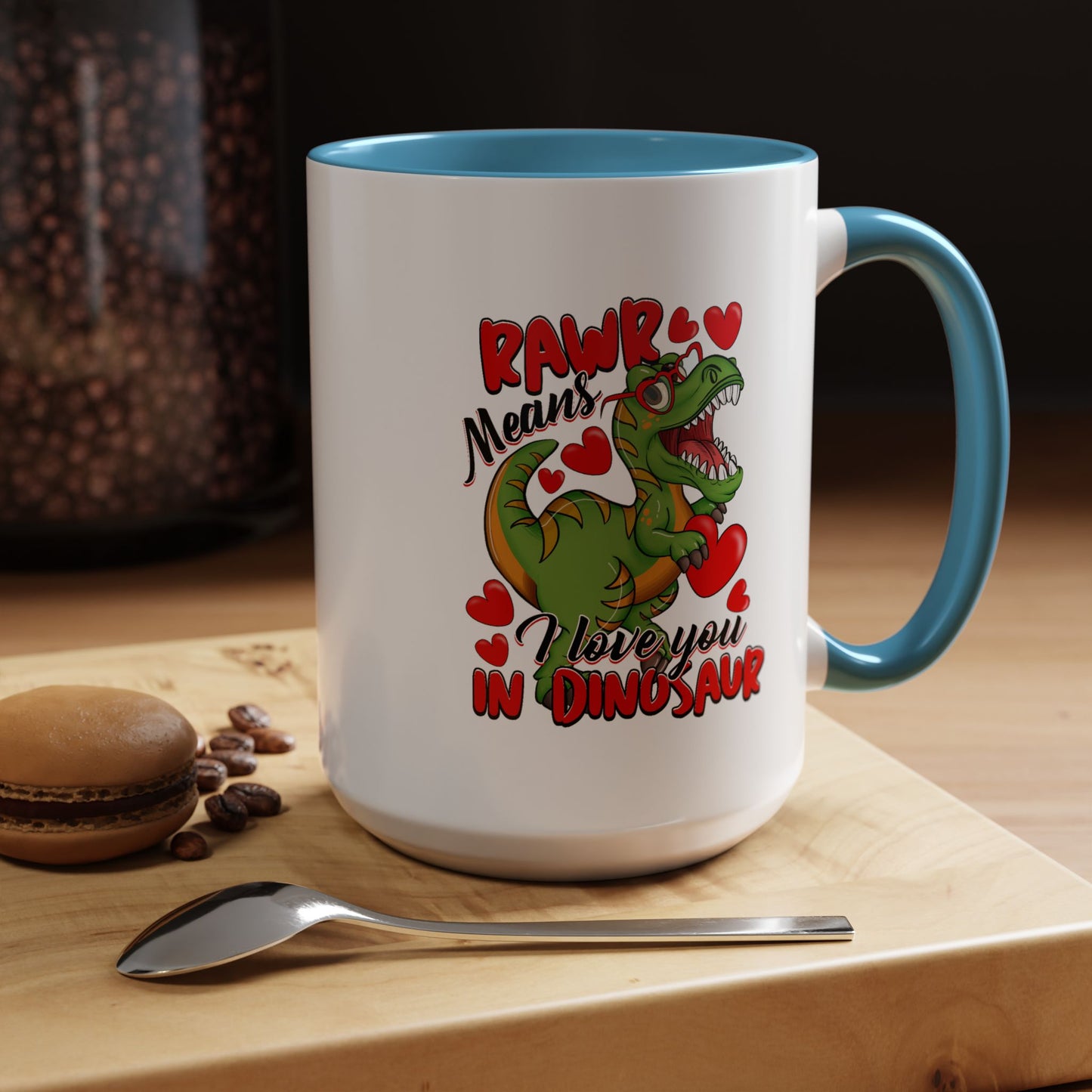 Valentine's Day Mug - Rawr Means I Love You