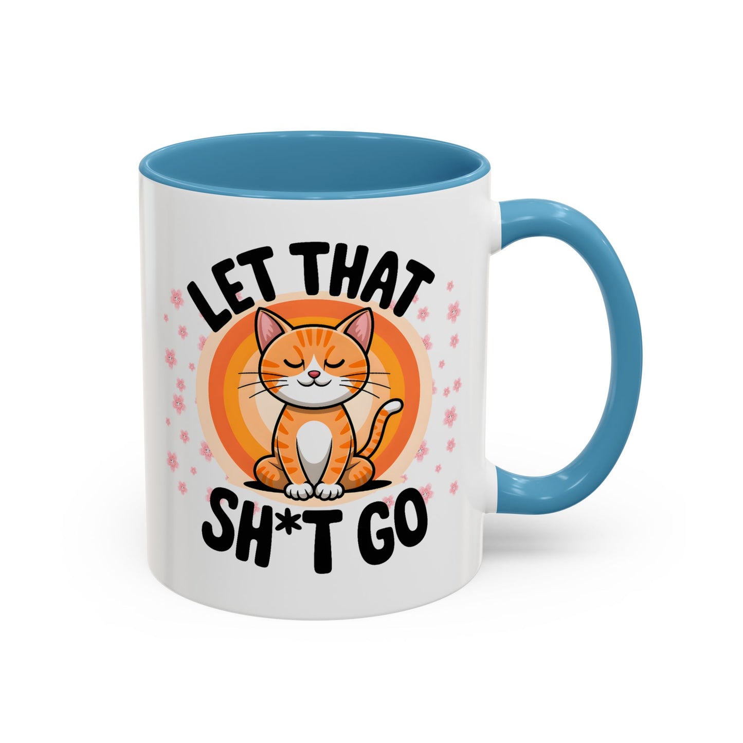 Humor Mug - Let That Sh*t Go