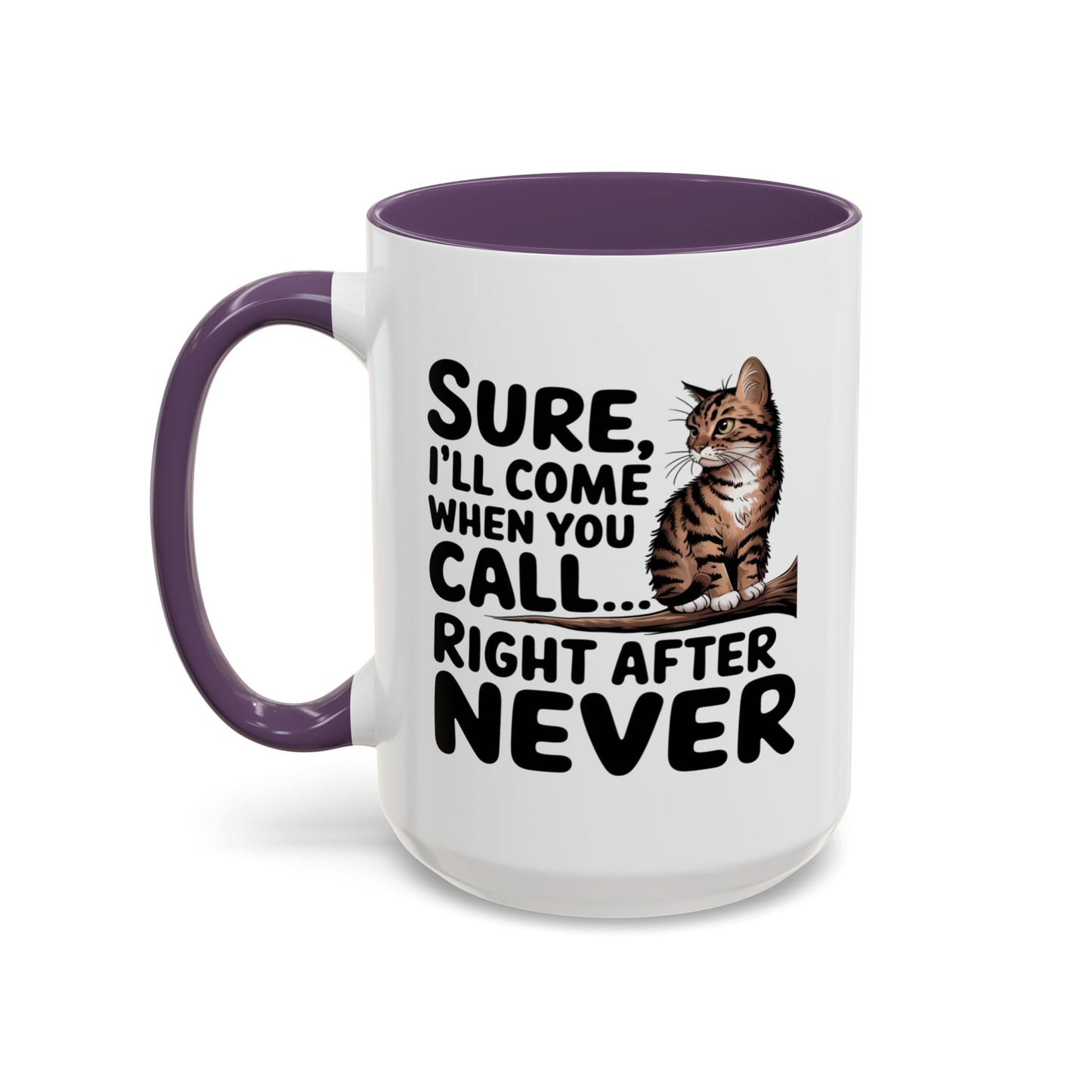 Animal Mug - Sure I'll Come When You Call