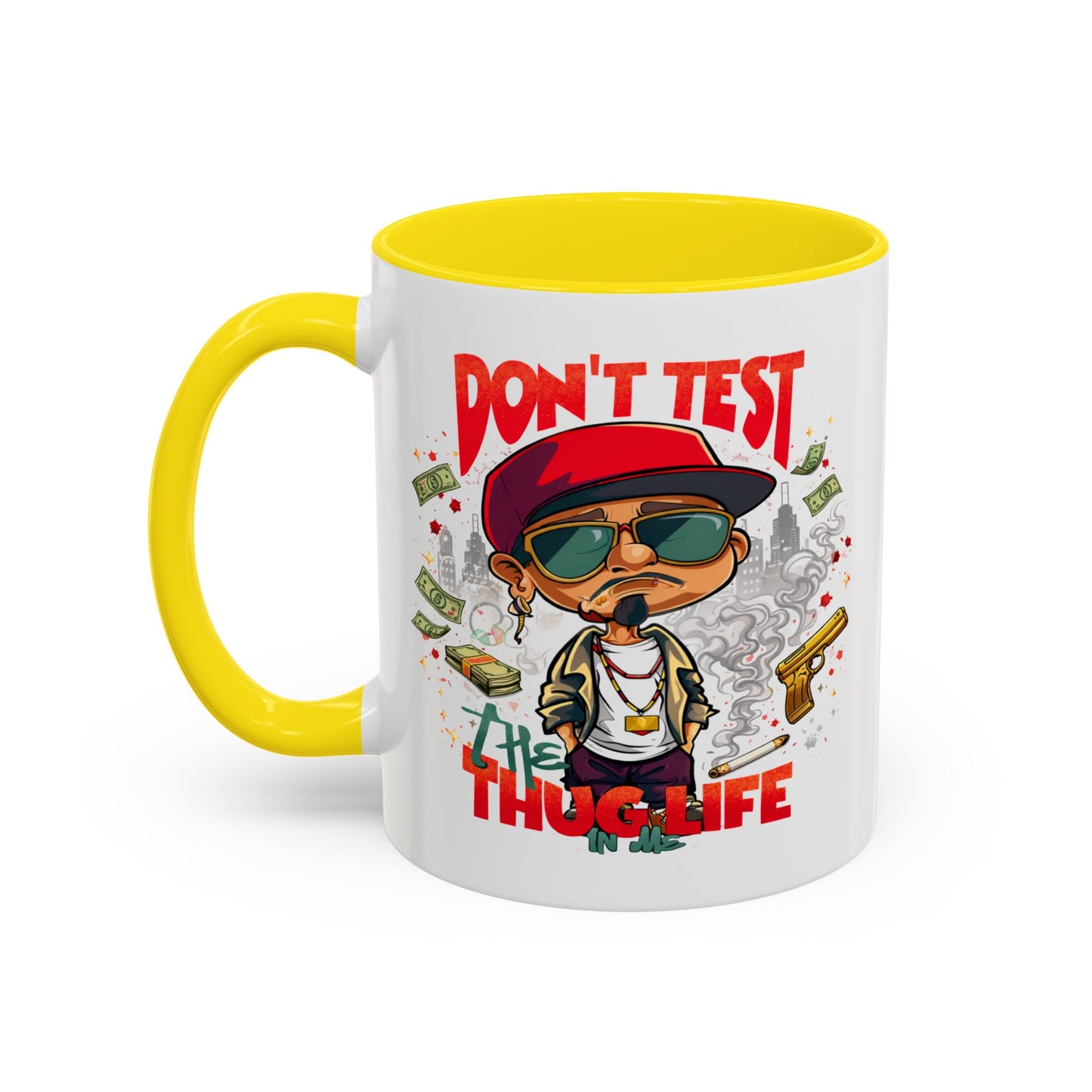 Humor Mug - Don't Test The Thug