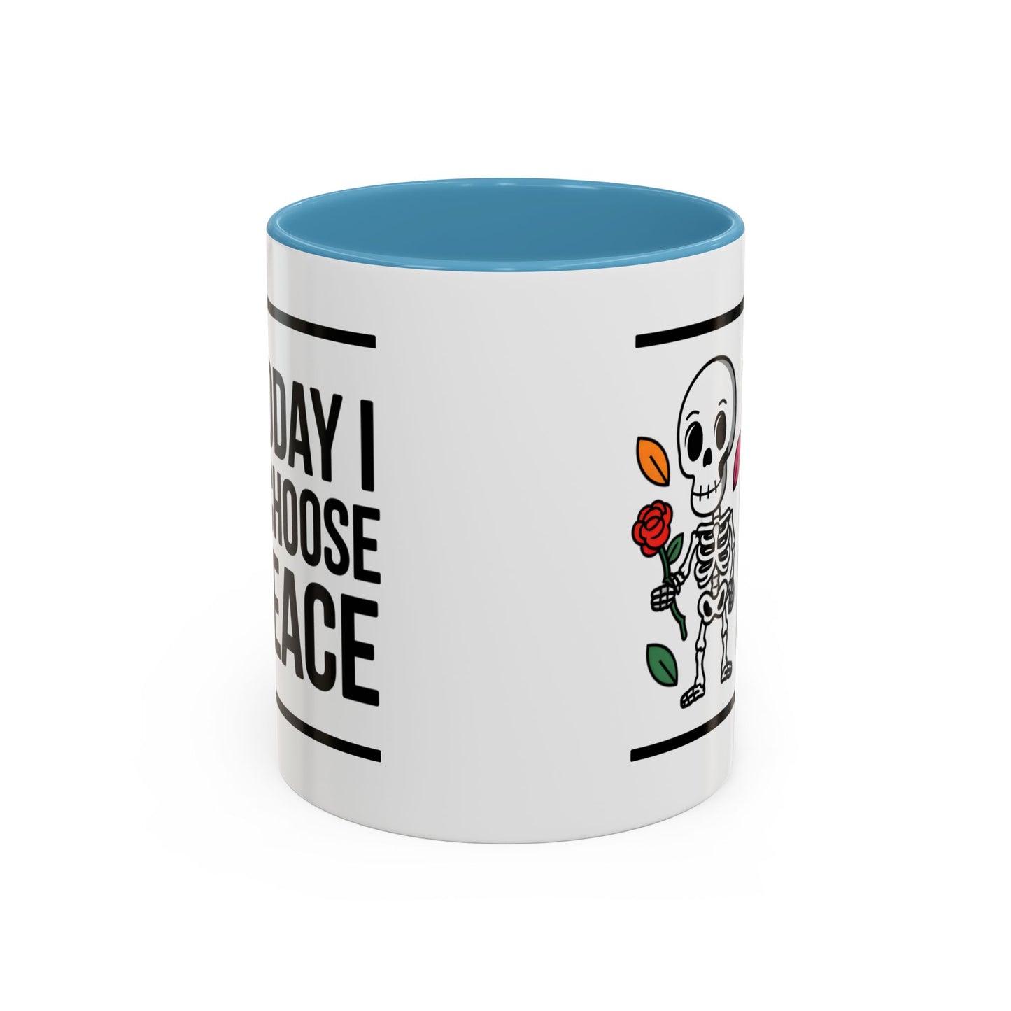 Humor Mug - Today I Choose Peace