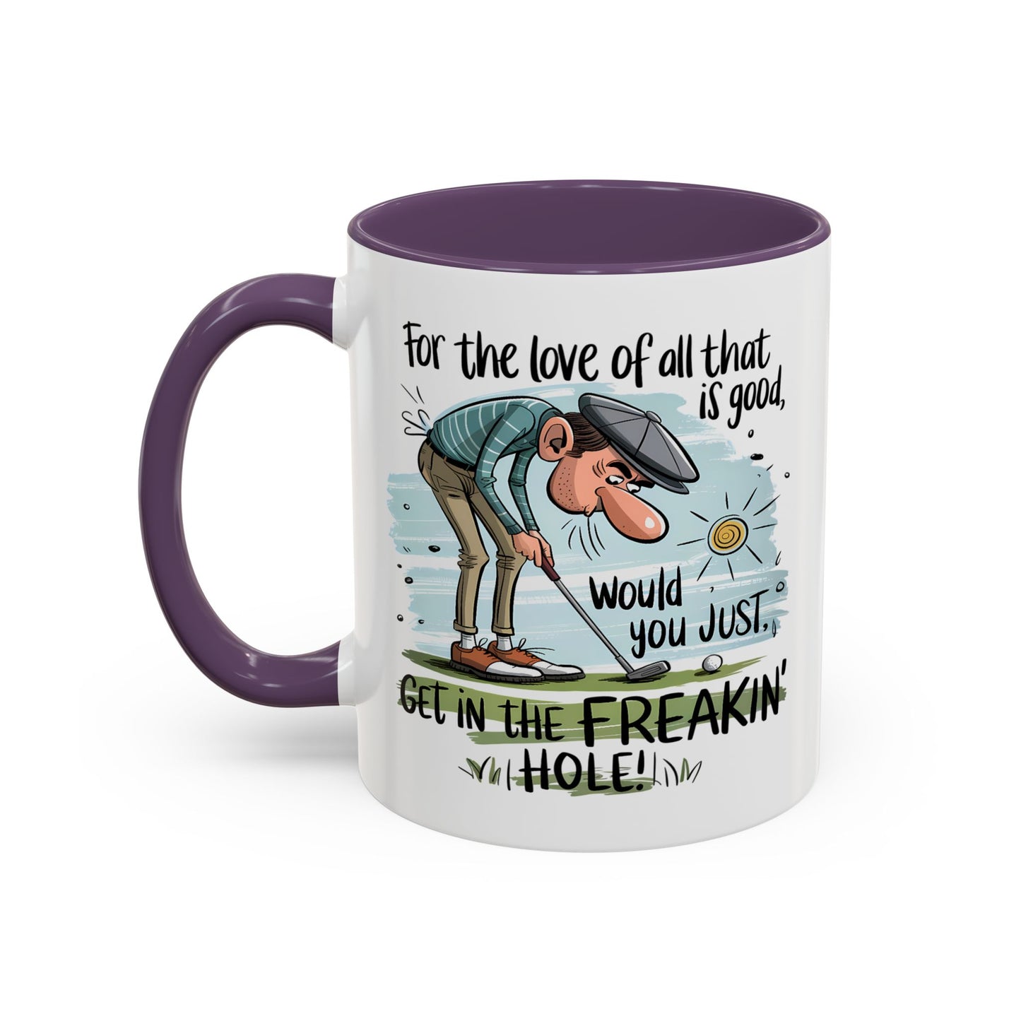 Humor Mug - For The Love of All