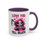 Valentine's Day Mug - Love You Till Death